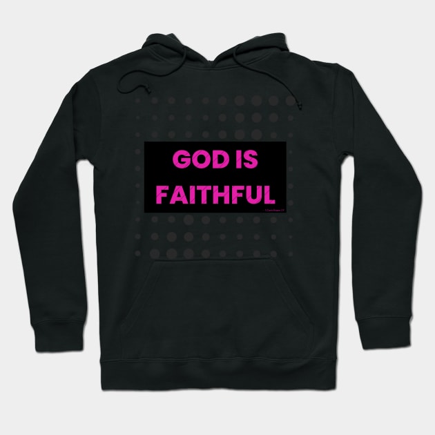 God is Faithful. Hoodie by Seeds of Authority